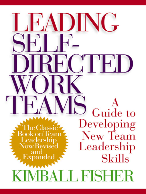 Title details for Leading Self-Directed Work Teams by Kimball Fisher - Available